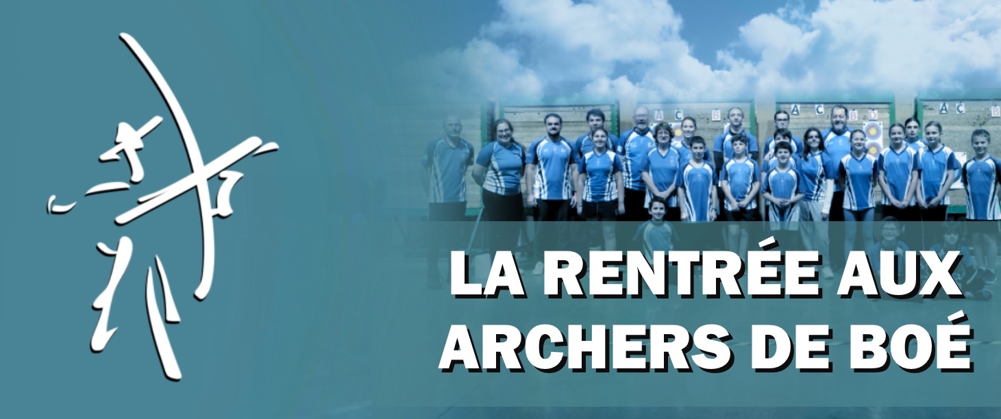 La rentrée sportive aux Archers de Boé !