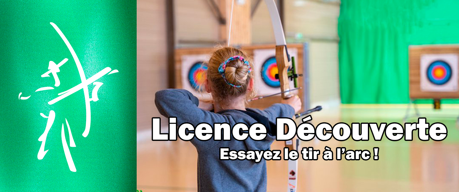 Essayez le tir à l'arc avec la Licence Découverte !