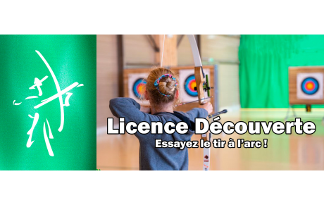 Essayez le tir à l'arc avec la Licence Découverte !
